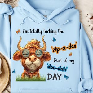 Funny Hoodie I'm Totally Lacking The Zip A Dee Funny Gift 1