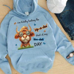 Funny Hoodie I'm Totally Lacking The Zip A Dee Funny Gift 2