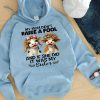 Funny Hoodie My Mom Didn't Raise A Fool Funny Gift 1