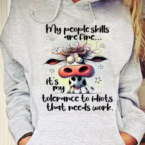 Funny Hoodie My People Skills Are Fine Funny Gift 3