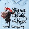 Funny Hoodie My Smart Mouth Gets Me In Trouble And If It's Not Funny Gift 1