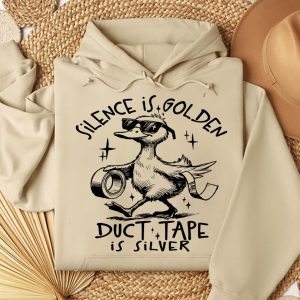 Funny Hoodie Silence Is Golden Duct Tap Funny Gift 2