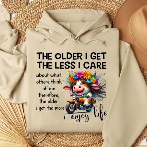 Funny Hoodie The Older I Get The Less I Care Funny Gift 2