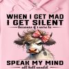 Funny Hoodie When I Get Mad I Get Silent Funny Gift 1