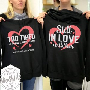 Matching Couple Hoodie Too Tired To Train A New Man Gift For Couple