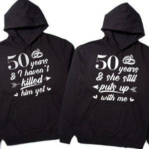 Personalized Matching Anniversary Hoodie Years I Haven t Klled Him Yet And She Still Puts Up With Me Gift For Couple