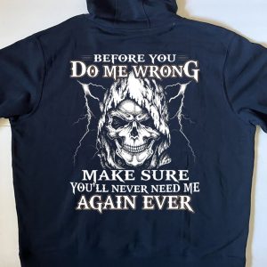 Funny Hoodie Before You Do Me Wrong Make Sure Funny Gift 3