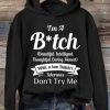 Funny Hoodie I'm A B*tch Beautiful Intelligent Thoughtful Caring Honest Funny Gift