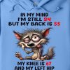 Funny Hoodie In My Mind I'm Still 24 But My Back Funny Gift 1